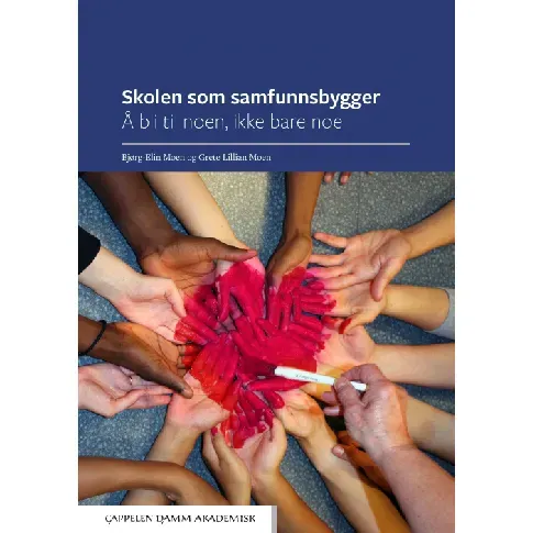 Bilde av best pris Skolen som samfunnsbygger - En bok av Bjørg-Elin Moen