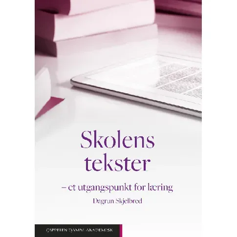 Bilde av best pris Skolens tekster - En bok av Dagrun Skjelbred