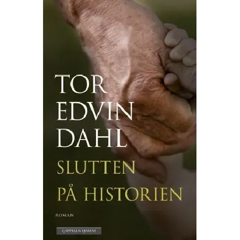 Bilde av best pris Slutten på historien av Tor Edvin Dahl - Skjønnlitteratur