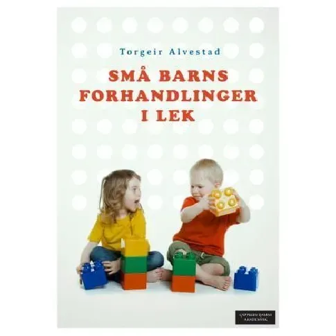Bilde av best pris Små barns forhandlinger i lek - En bok av Torgeir Alvestad