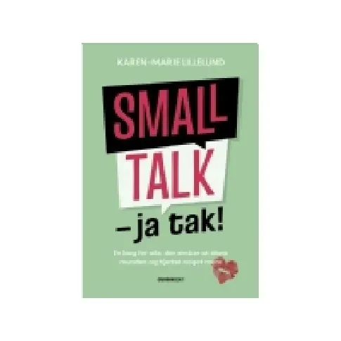 Bilde av best pris Smalltalk - ja tak! | Karen-Marie Lillelund | Språk: Dansk Bøker - Bedrifter