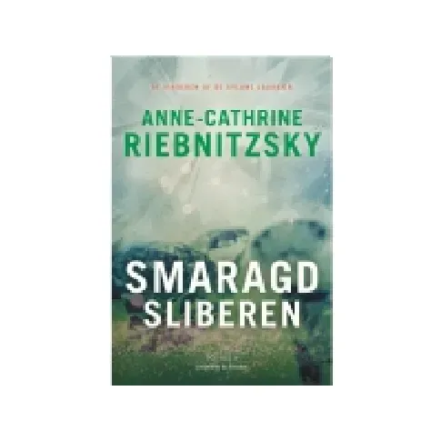 Bilde av best pris Smaragdsliberen | Anne-Cathrine Riebnitzsky | Språk: Dansk Bøker - Skjønnlitteratur