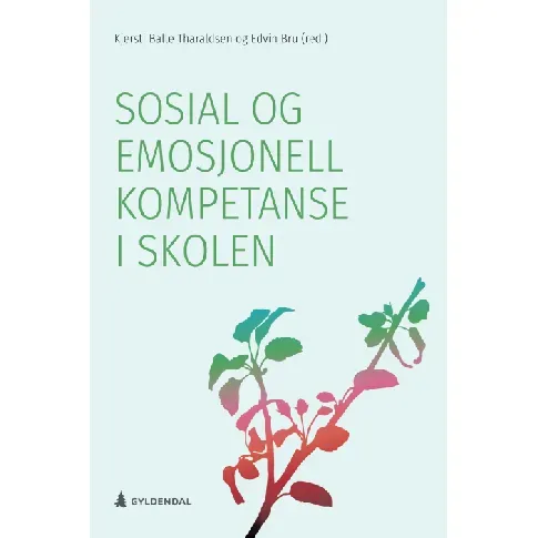 Bilde av best pris Sosial og emosjonell kompetanse i skolen - En bok av Kjersti B. Tharaldsen