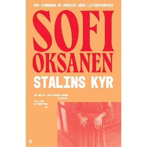 Bilde av best pris Stalins kyr av Sofi Oksanen - Skjønnlitteratur