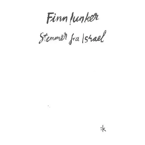 Bilde av best pris Stemmer fra Israel av Finn Iunker - Skjønnlitteratur