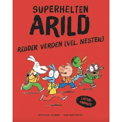 Bilde av best pris Superhelten Arild redder verden (vel, nesten) av Emmanuel Guibert - Skjønnlitteratur