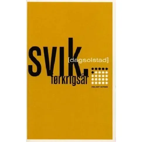 Bilde av best pris Svik av Dag Solstad - Skjønnlitteratur