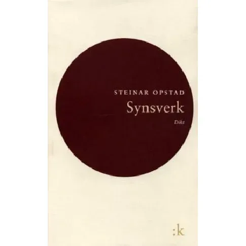 Bilde av best pris Synsverk av Steinar Opstad - Skjønnlitteratur