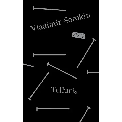 Bilde av best pris Telluria av Vladimir Sorokin - Skjønnlitteratur