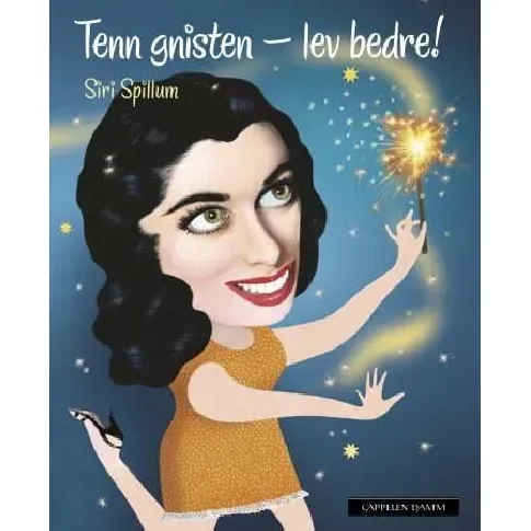 Bilde av best pris Tenn gnisten - lev bedre! - En bok av Siri Spillum
