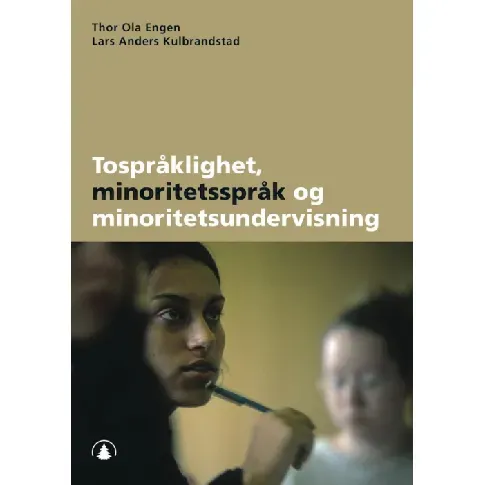 Bilde av best pris Tospråklighet, minoritetsspråk og minoritetsundervisning - En bok av Thor Ola Engen