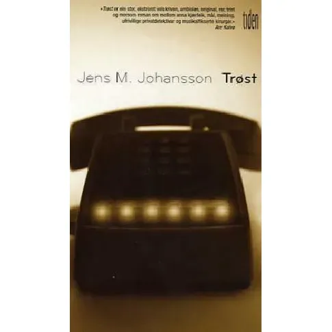 Bilde av best pris Trøst av Jens M. Johansson - Skjønnlitteratur