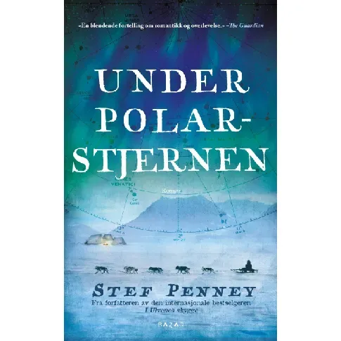 Bilde av best pris Under polarstjernen av Stef Penney - Skjønnlitteratur