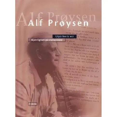 Bilde av best pris Utpå livets vei : stubber og fortellinger ; Kjærlighet på rundpinne av Alf Prøysen - Skjønnlitteratur