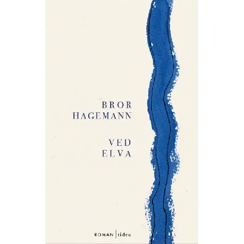 Bilde av best pris Ved elva av Bror Hagemann - Skjønnlitteratur