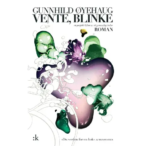 Bilde av best pris Vente, blinke av Gunnhild Øyehaug - Skjønnlitteratur